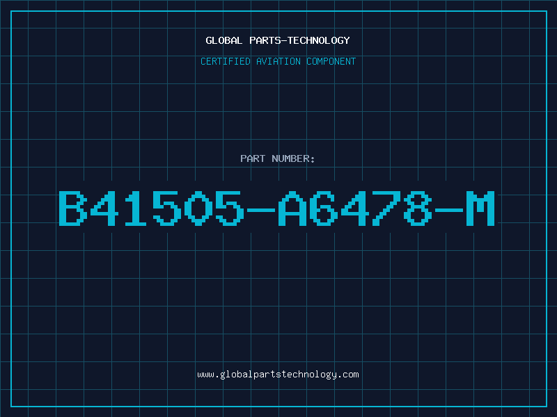 Aviation Part B41505-A6478-M