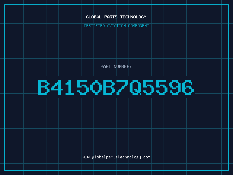 Aviation Part B4150B7Q5596