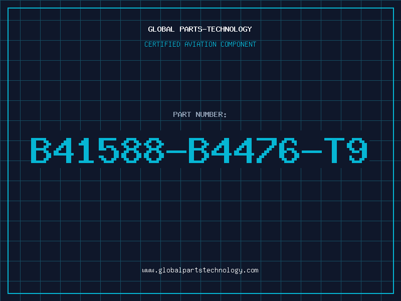 Aviation Part B41588-B4476-T9