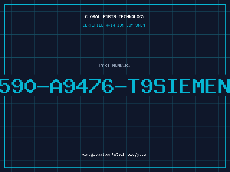 Aviation Part B41590-A9476-T9SIEMENSMA