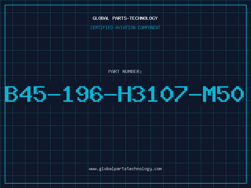 Aviation Part B45-196-H3107-M50