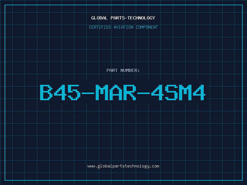 Aviation Part B45-MAR-4SM4
