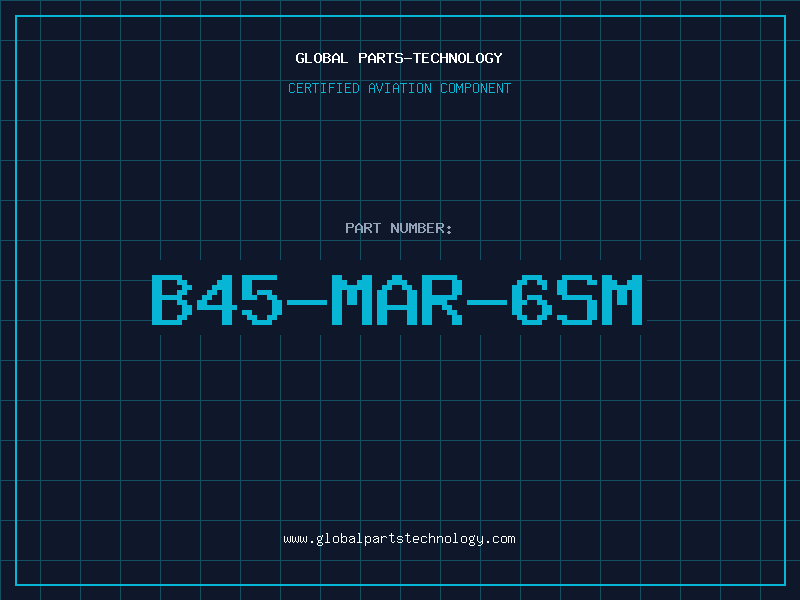 Aviation Part B45-MAR-6SM