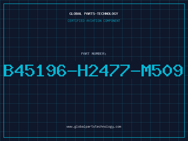 Aviation Part B45196-H2477-M509
