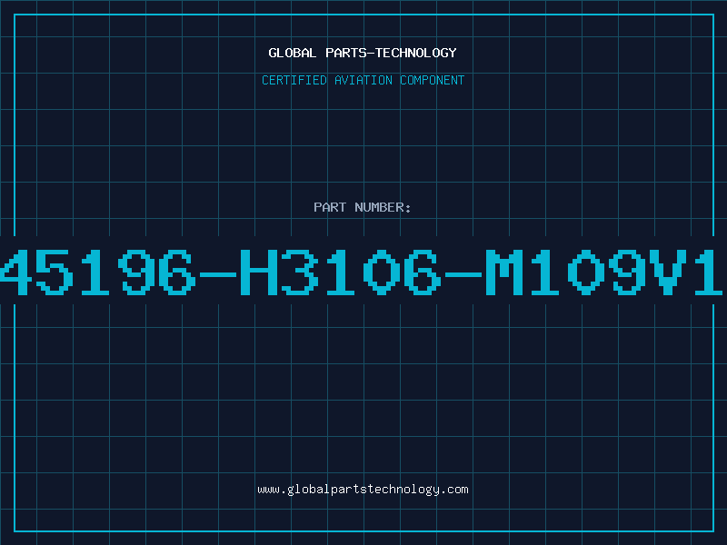 Aviation Part B45196-H3106-M109v17