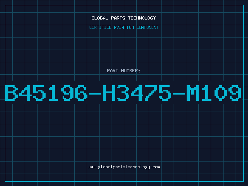 Aviation Part B45196-H3475-M109