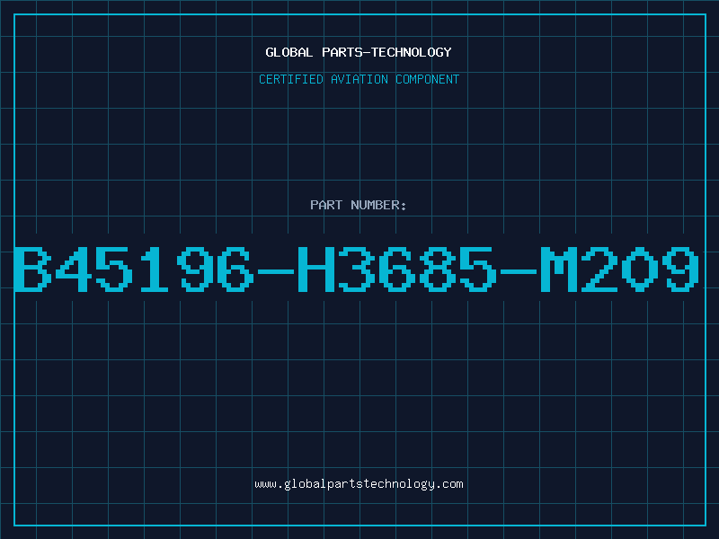 Aviation Part B45196-H3685-M209