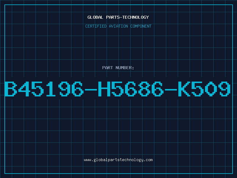 Aviation Part B45196-H5686-K509