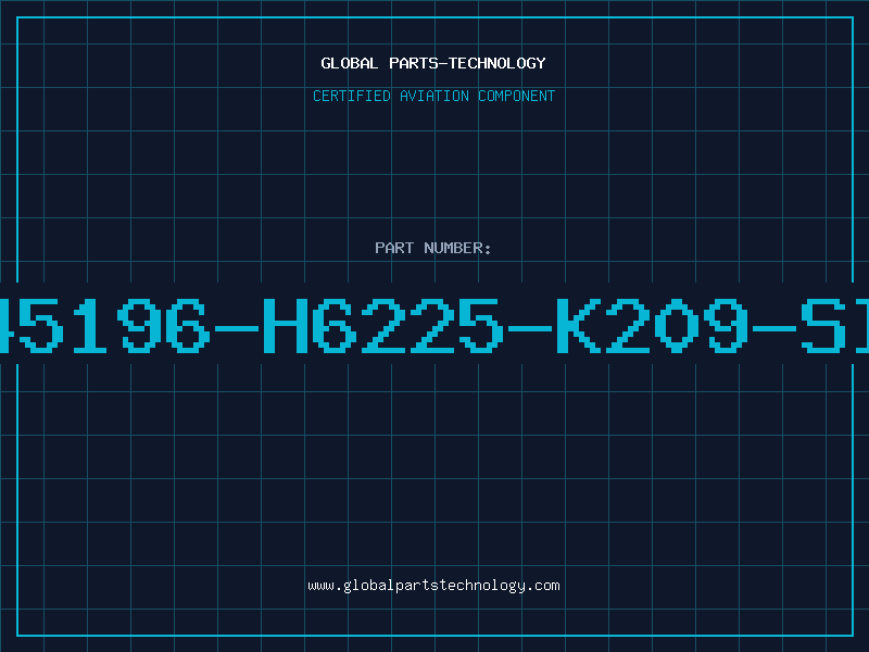 Aviation Part B45196-H6225-K209-SIE