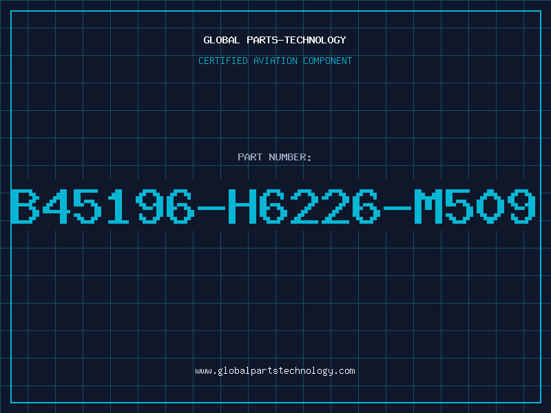 Aviation Part B45196-H6226-M509