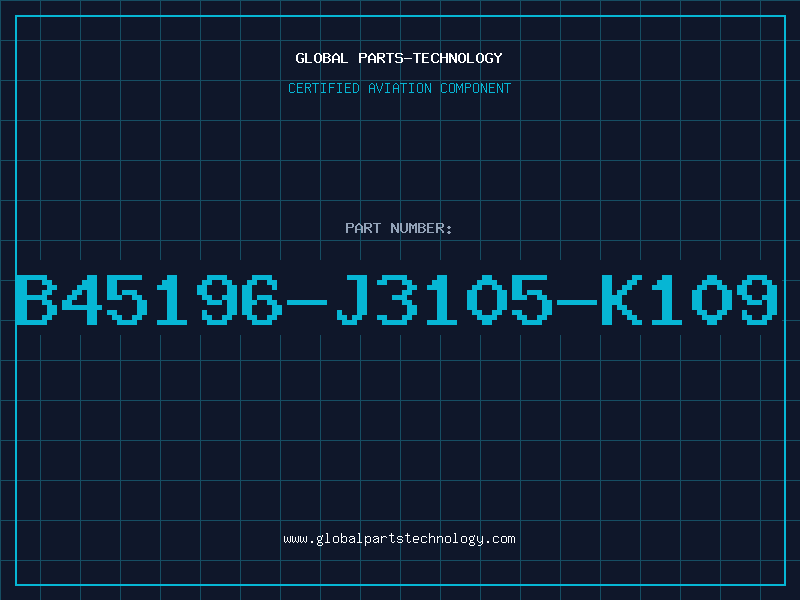 Aviation Part B45196-J3105-K109