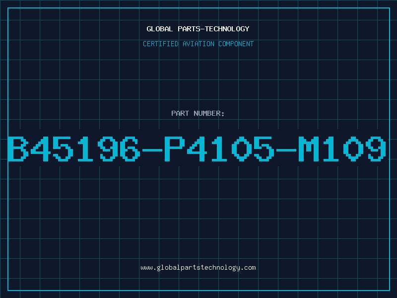 Aviation Part B45196-P4105-M109