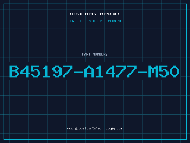 Aviation Part B45197-A1477-M50