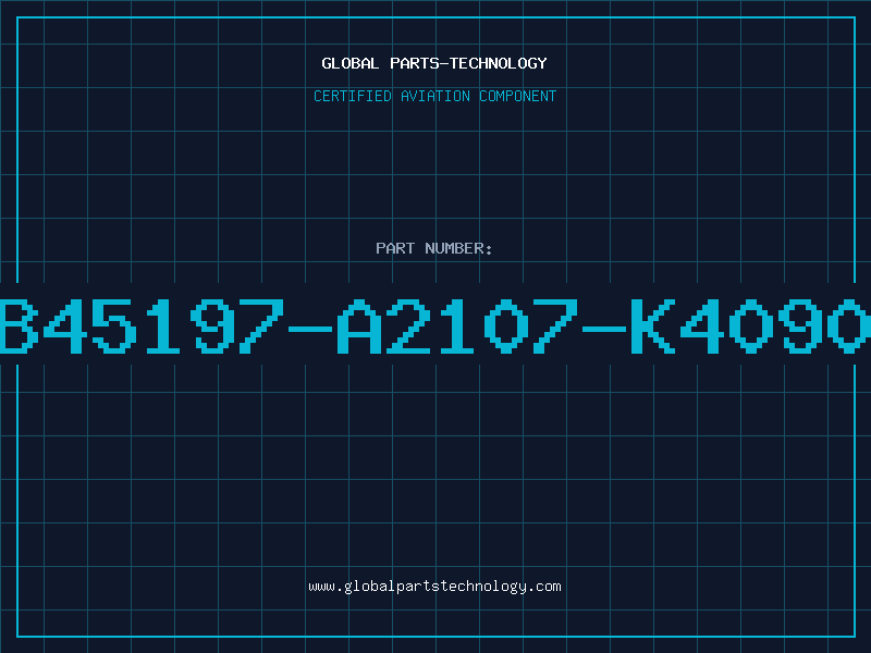 Aviation Part B45197-A2107-K4090