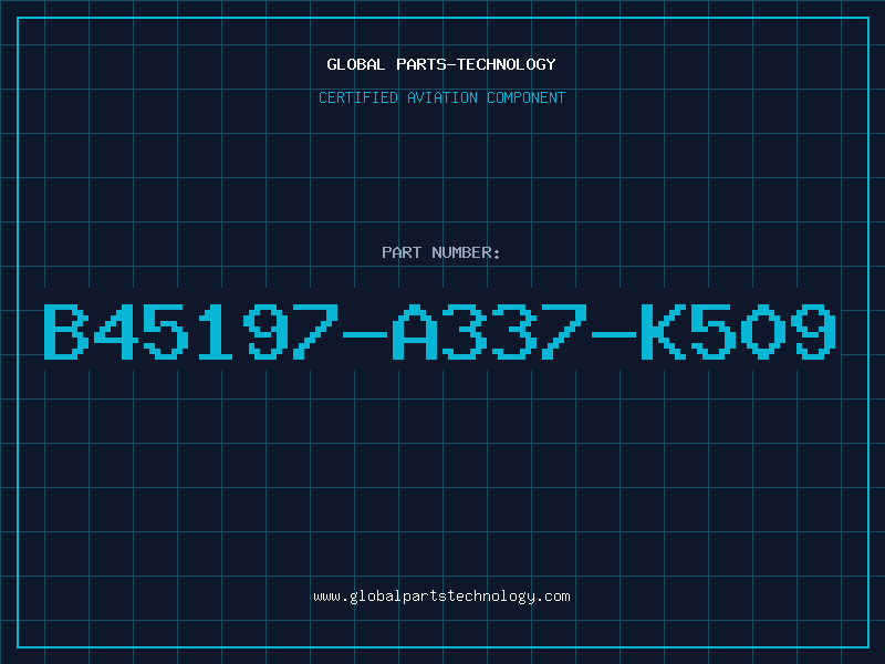 Aviation Part B45197-A337-K509