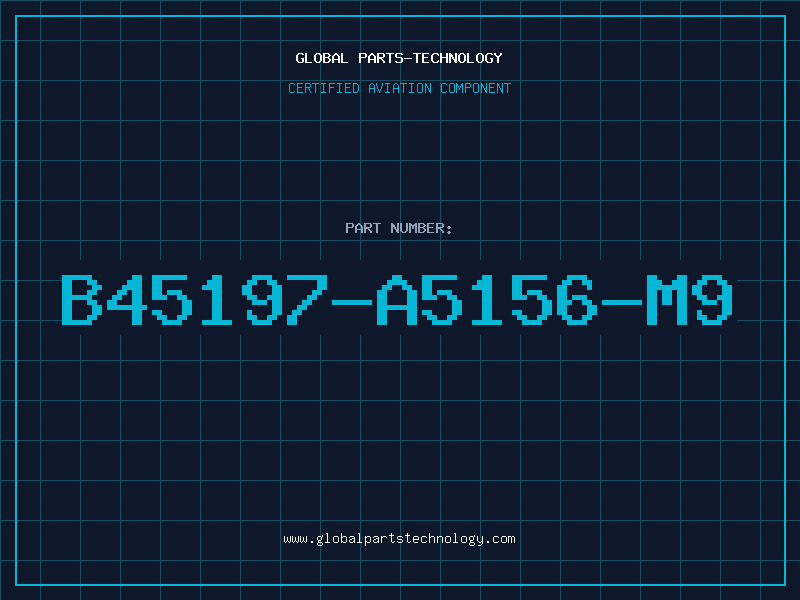 Aviation Part B45197-A5156-M9