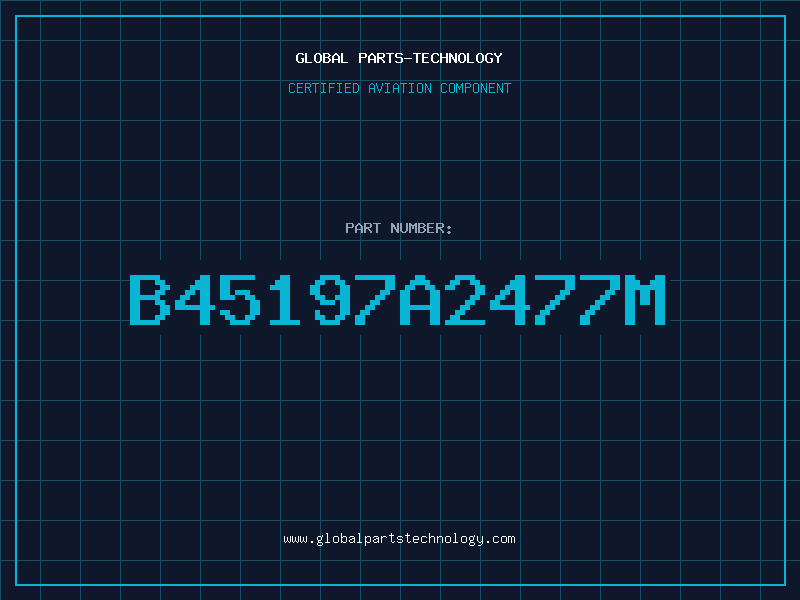 Aviation Part B45197A2477M