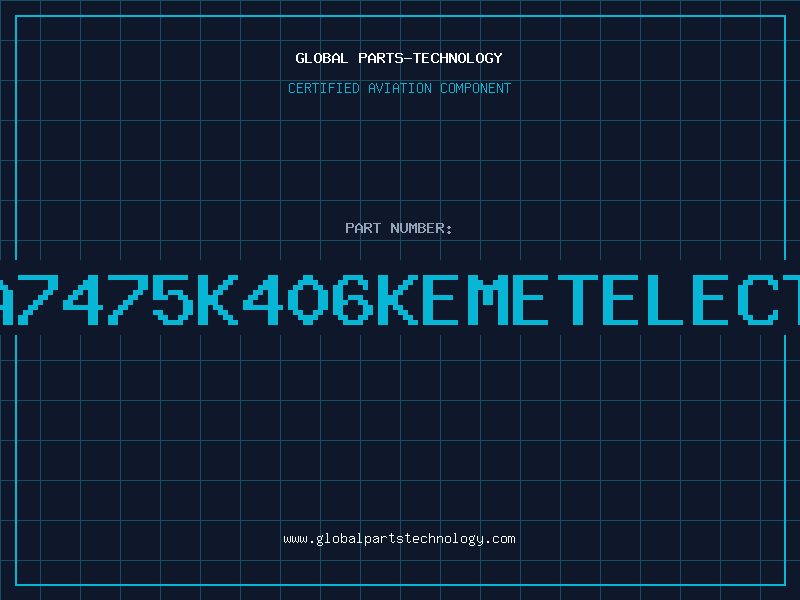 Aviation Part B45197A7475K406KEMETELECTRONICS