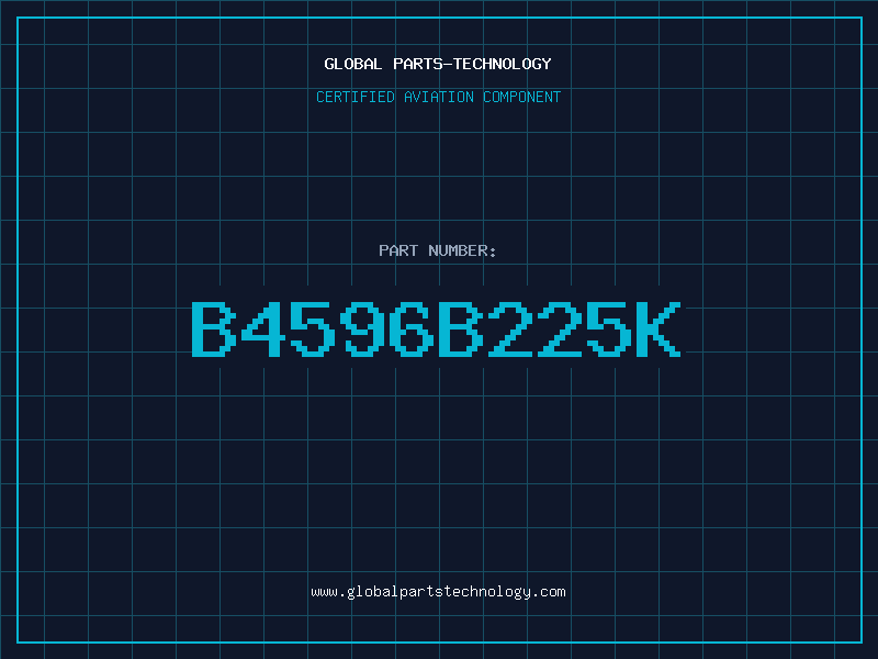 Aviation Part B4596B225K