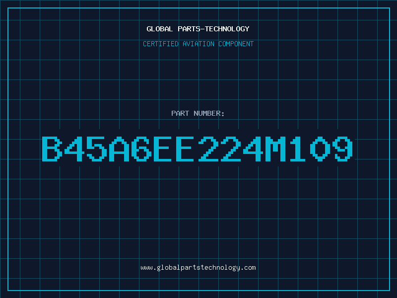 Aviation Part B45A6EE224M109