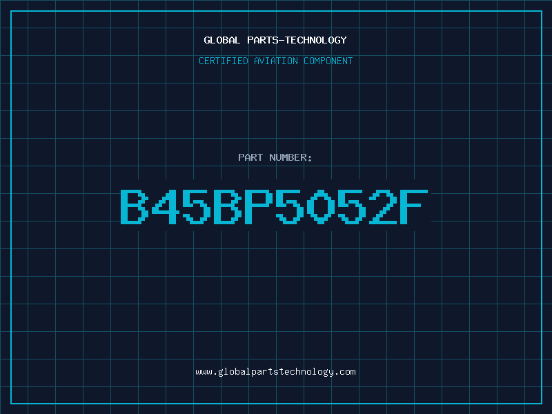 Aviation Part B45BP5052F