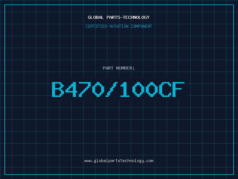 Aviation Part B470/100CF