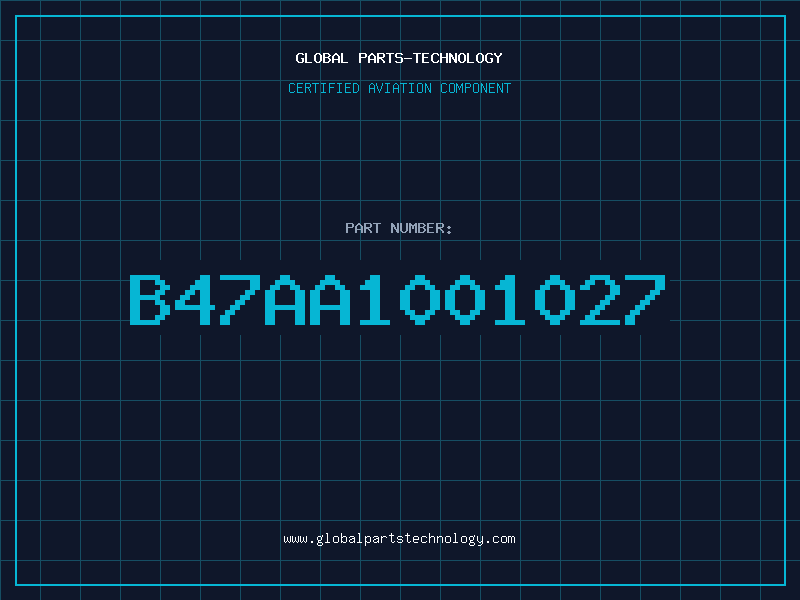 Aviation Part B47AA1001027