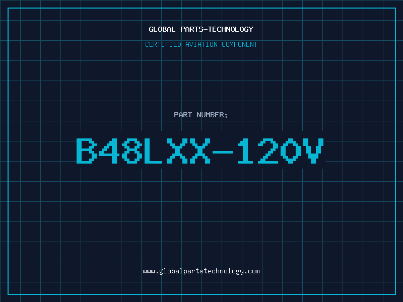 Aviation Part B48LXX-120V