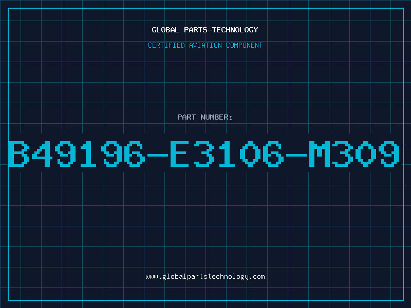 Aviation Part B49196-E3106-M309