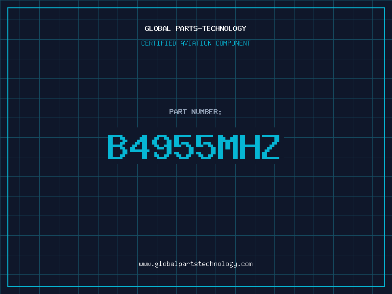 Aviation Part B4955MHZ