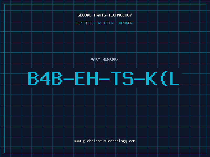 Aviation Part B4B-EH-TS-K(L