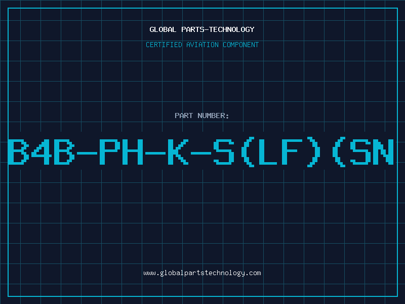 Aviation Part B4B-PH-K-S(LF)(SN