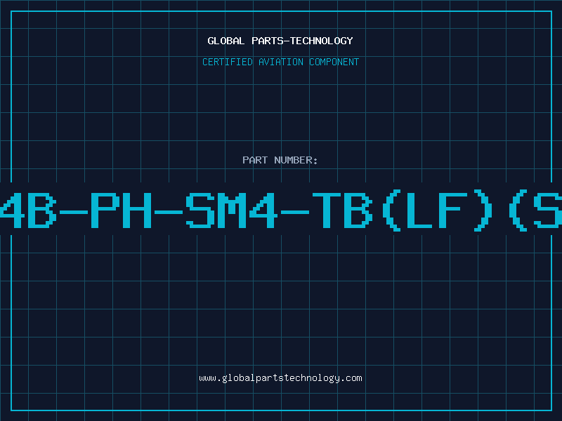Aviation Part B4B-PH-SM4-TB(LF)(SN
