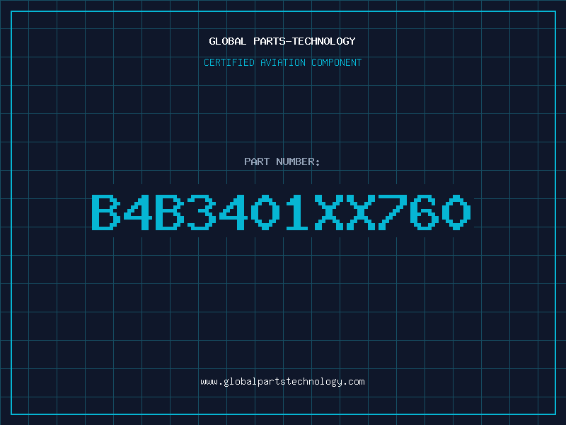 Aviation Part B4B3401XX760