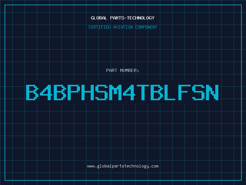 Aviation Part B4BPHSM4TBLFSN