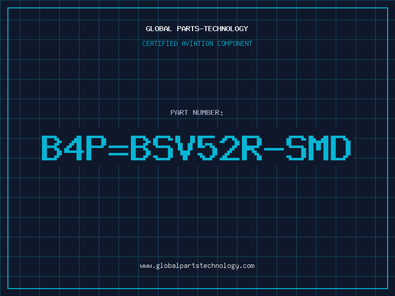 Aviation Part B4P=BSV52R-SMD