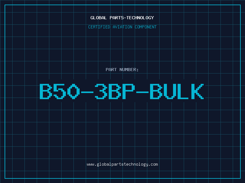 Aviation Part B50-3BP-BULK