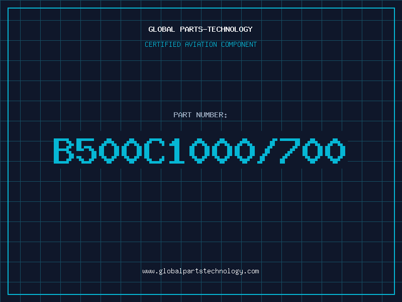 Aviation Part B500C1000/700