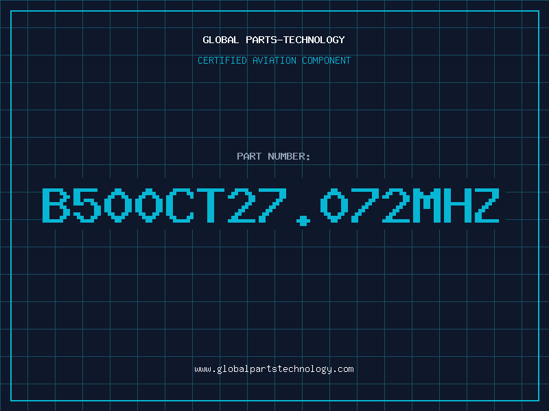 Aviation Part B500CT27.072MHZ
