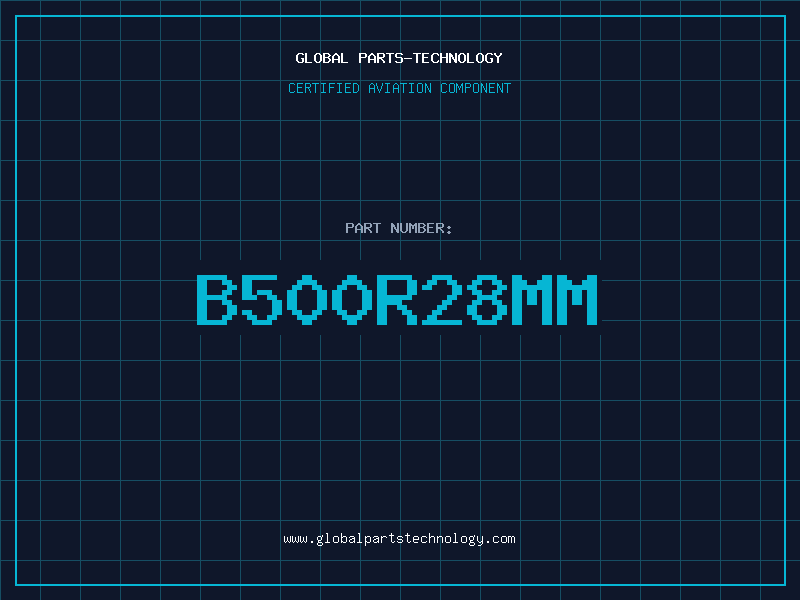 Aviation Part B500R28MM