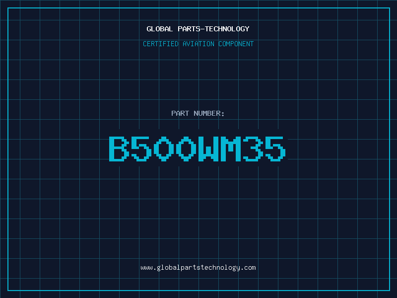 Aviation Part B500WM35