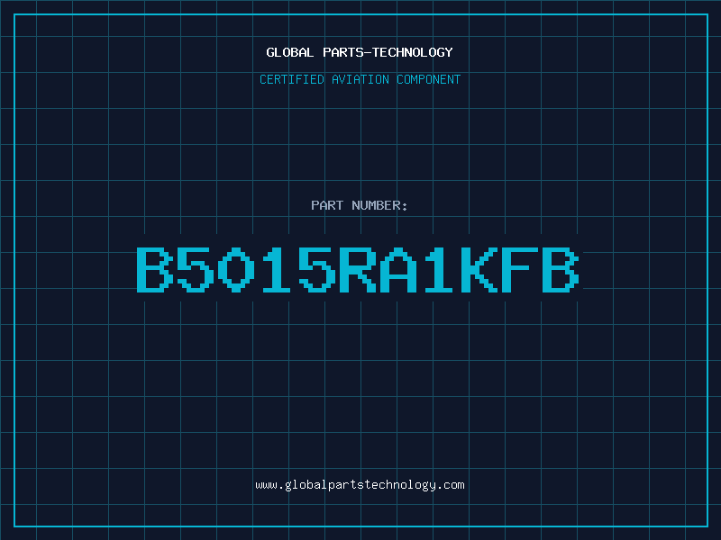 Aviation Part B5015RA1KFB