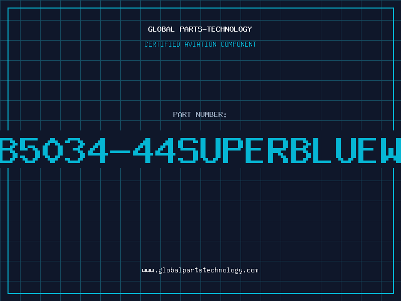 Aviation Part B5034-44SUPERBLUEW