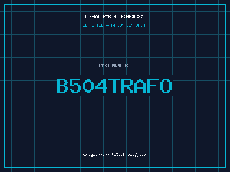 Aviation Part B504TRAFO