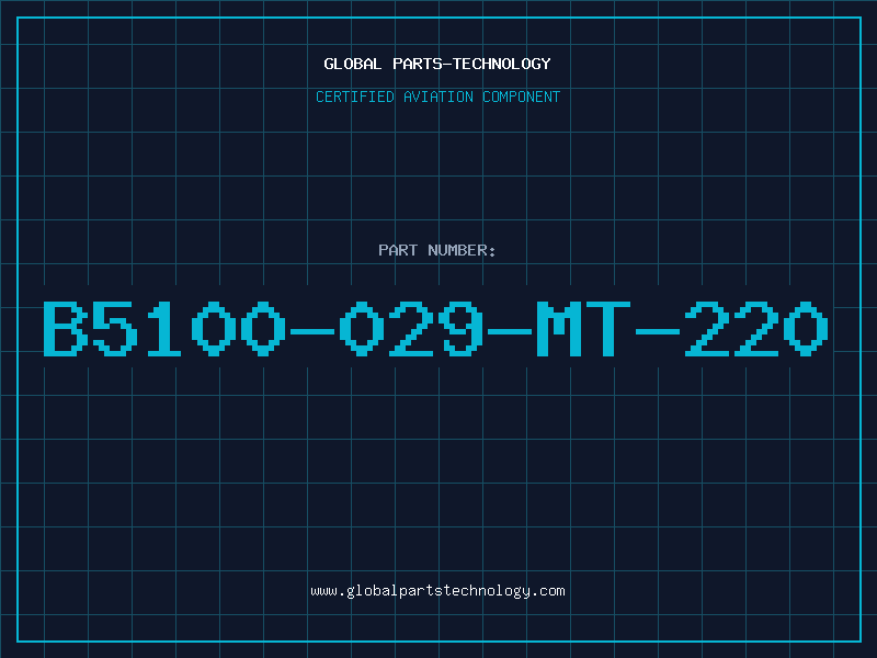 Aviation Part B5100-029-MT-220
