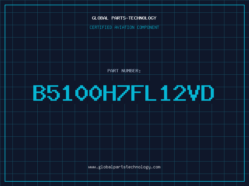 Aviation Part B5100H7FL12VD