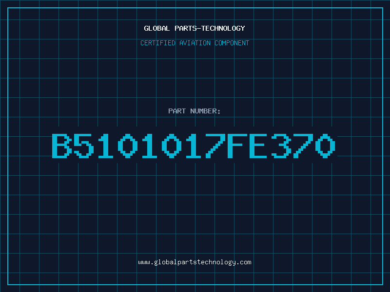 Aviation Part B5101017FE370