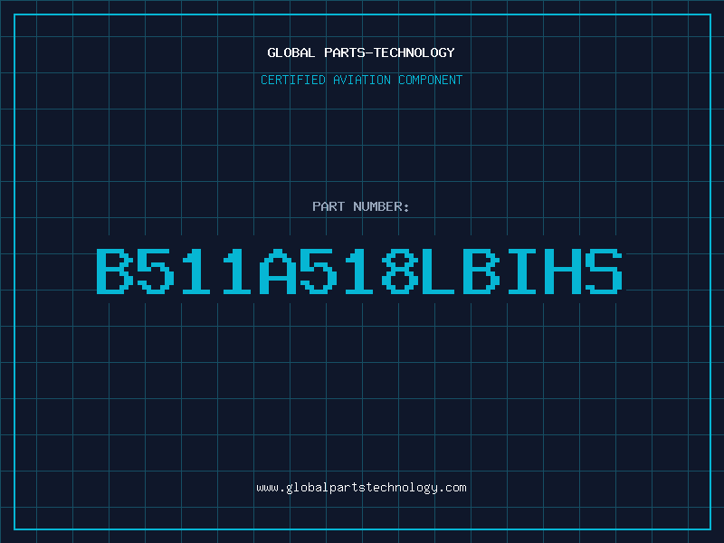 Aviation Part B511A518LBIHS