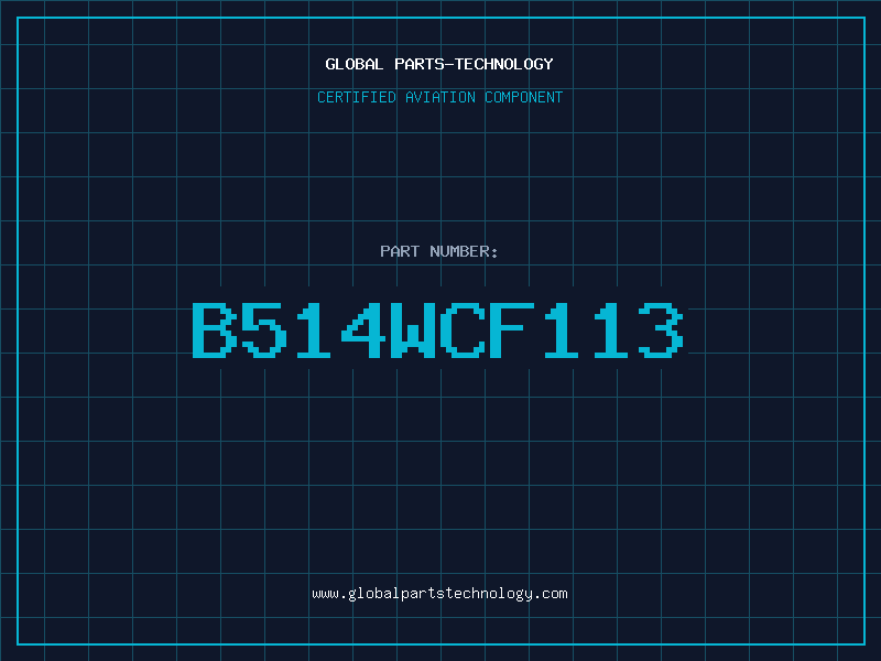 Aviation Part B514wCF113
