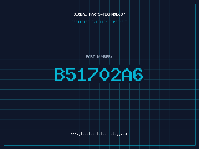 Aviation Part B51702A6